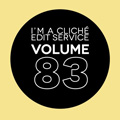 I'm a Cliché - Edit Service 83
