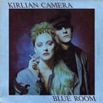 Kirlian Camera - "Blue Room"