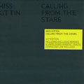 Miss Kittin - "Calling From The Stars"