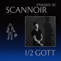 PNKMIX-30 | Scannoir - ½GOTT